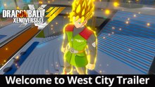 DRAGON BALL XENOVERSE 3 - Tráiler Bienvenidos a West City