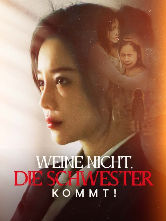 Weine nicht, die Schwester kommt! Das Minidrama | Delust Language