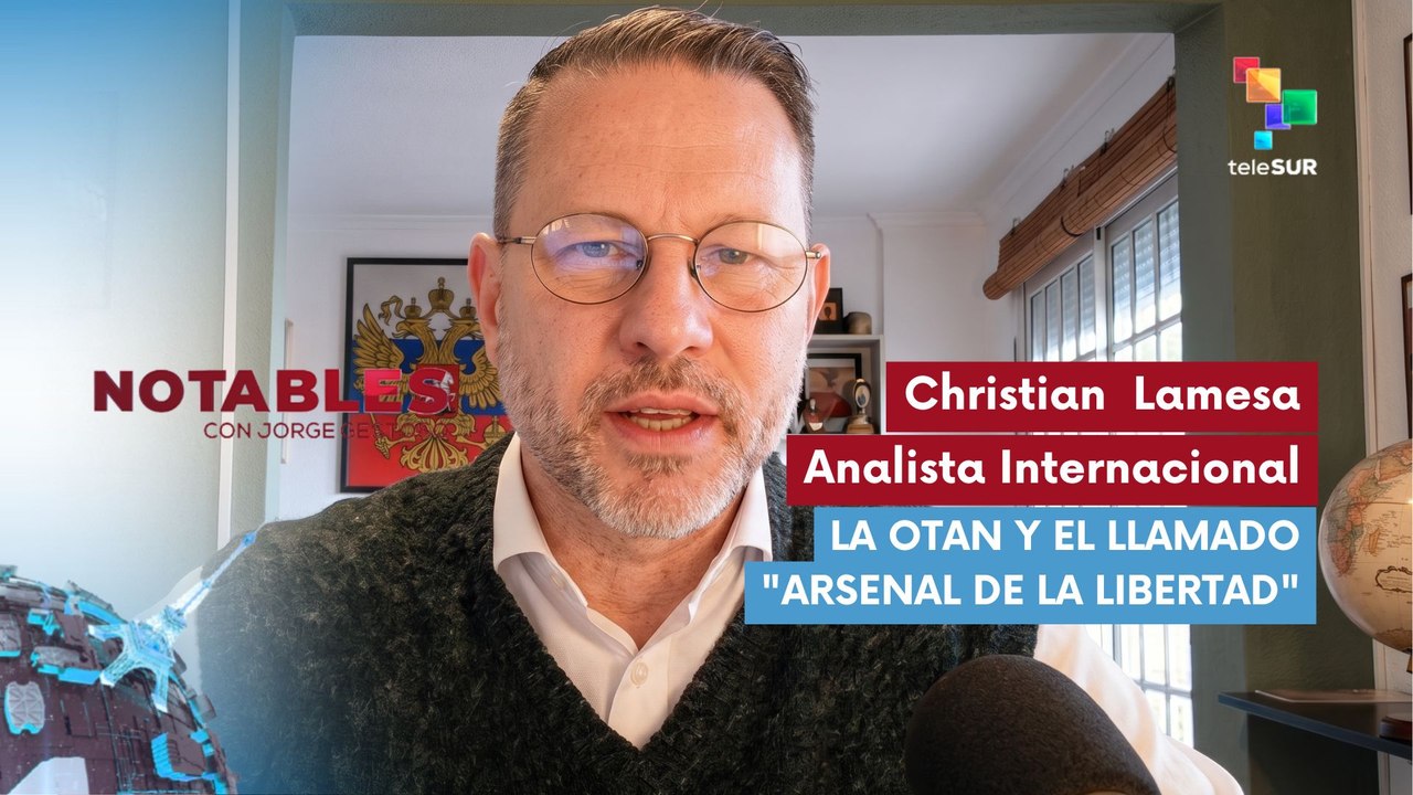 NOTABLES | Christian Lamesa | La OTAN y el llamado "arsenal de la libertad" 23-06-2026