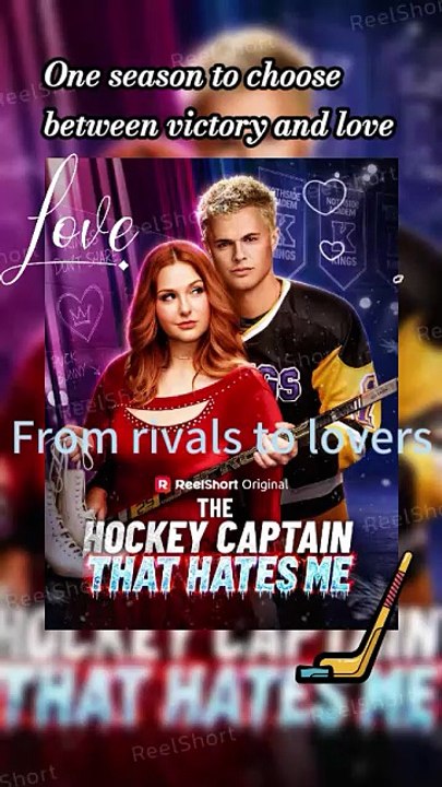 [Eng Sub] The Hockey Captain That Hates Me - From Enemies to Something More #ReelShort [Full Movie]