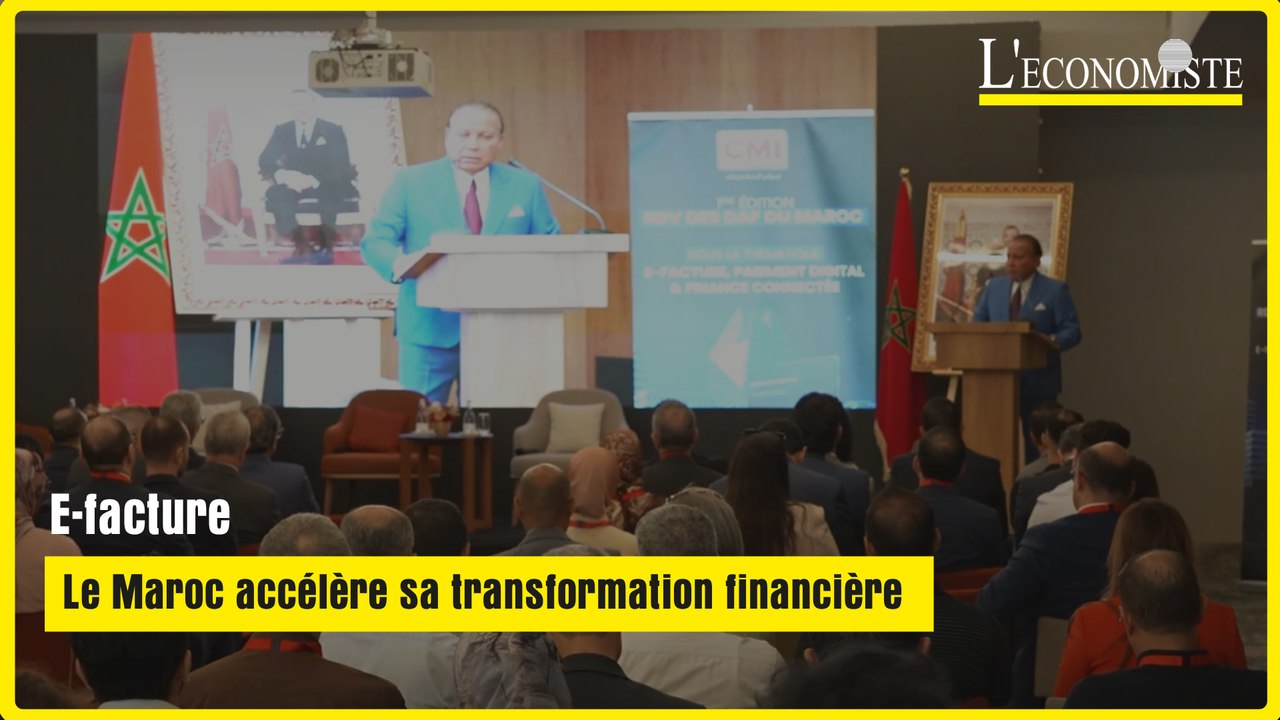 E-facture : le Maroc accélère sa transformation financière