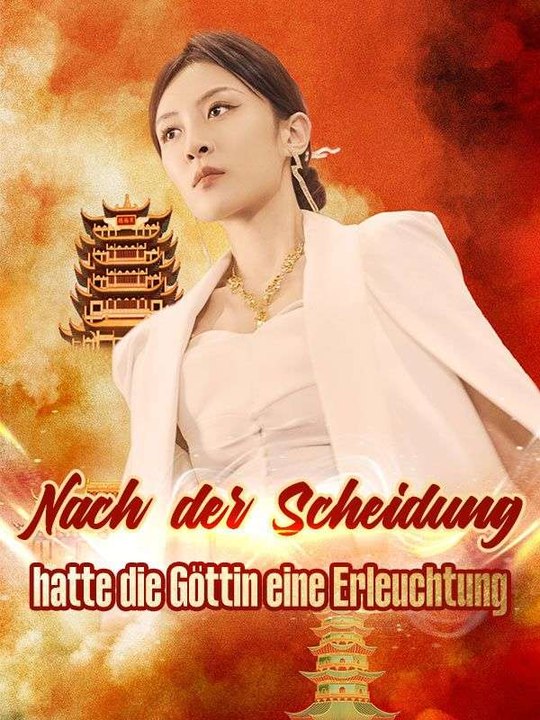 Nach der Scheidung hatte die Göttin eine Erleuchtung Ganze Folge