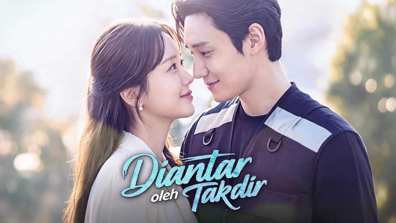 Diantar oleh Takdir丨Binge-watch New Dramas