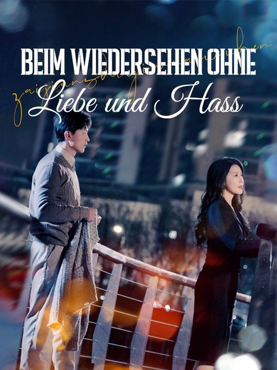 Beim Wiedersehen ohne Liebe und Hass | Das Minidrama | Delust Language
