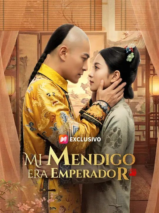 Mi mendigo ära emperador. Serie Completa. Kurzes Drama Español | Ganzer Film Deutsch