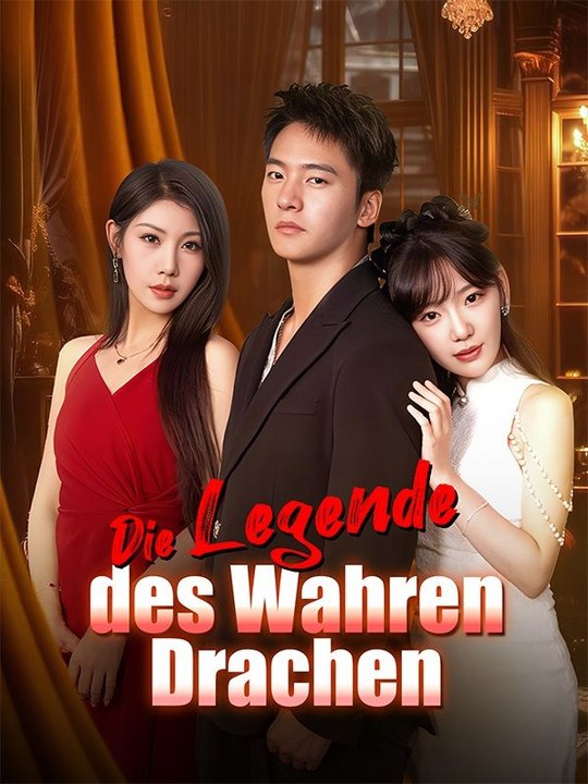 Die Legende des Wahren Drachen(Deutsch Synchronisiert) | Das Minidrama | Delust Language