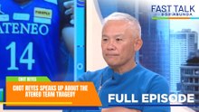 Fast Talk with Boy Abunda: Chot Reyes speaks up about the Ateneo team tragedy (Full Episode 882)