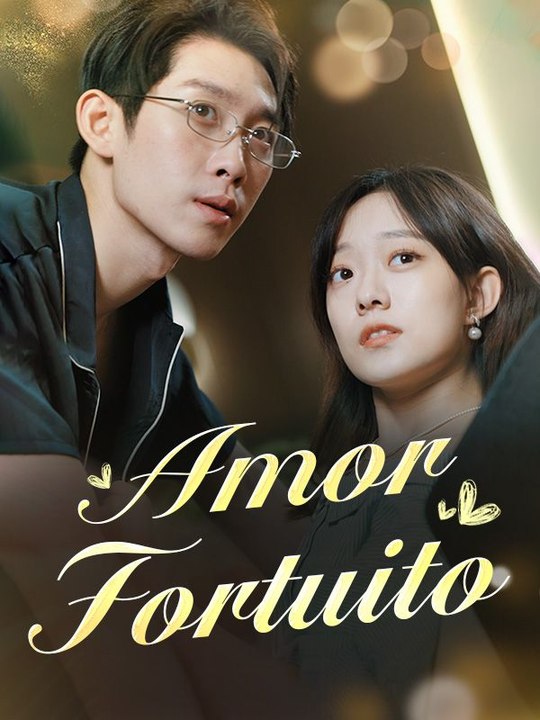 Amor Fortuito en Español Drama Chino