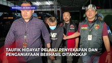 Usai Ditangkap, Taufik Hidayat Pelaku Aniaya dan Sekap Kekasih Akui Menyesal