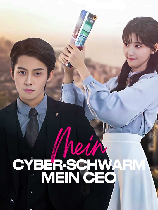Mein Cyber-Schwarm, mein CEO Das Minidrama | Delust Language