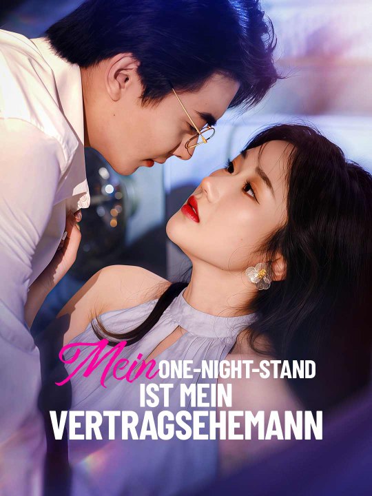 Mein One-Night-Stand ist mein Vertragsehemann Das Minidrama | Delust Language