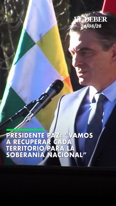 Presidente Paz: “Vamos a recuperar cada territorio para la soberanía nacional”