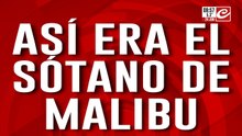Drogas, alcohol y prostitución: así era el sótano de Malibú