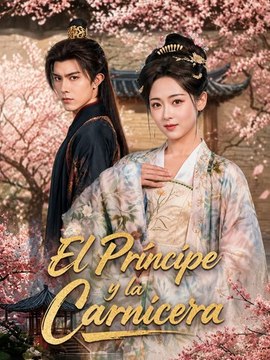 El Príncipe y la Carnicera | Romance Histórico Prohibido | Amor, Poder y Destino Imperial | Episodios completos | Español
