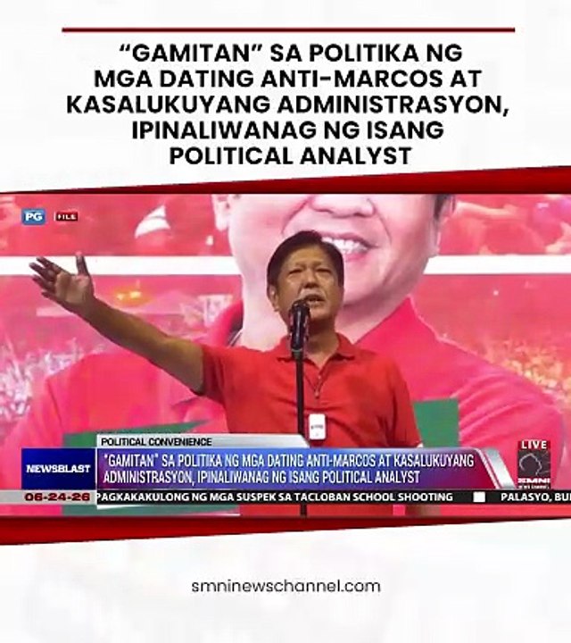 “GAMITAN” SA POLITIKA NG MGA DATING ANTI-MARCOS AT KASALUKUYANG ADMINISTRASYON, IPINALIWANAG NG ISANG POLITICAL ANALYST