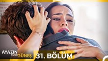 Ayazın Sonu Güneş 31.Bölüm