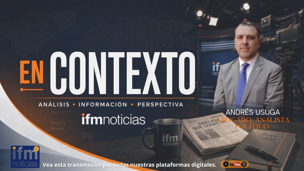 EN CONTEXTO EN IFMNOTICIAS: Andrés Usuga, abogado y analista político.