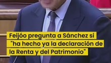 Feijóo pregunta a Sánchez si "ha hecho ya la declaración de la Renta"