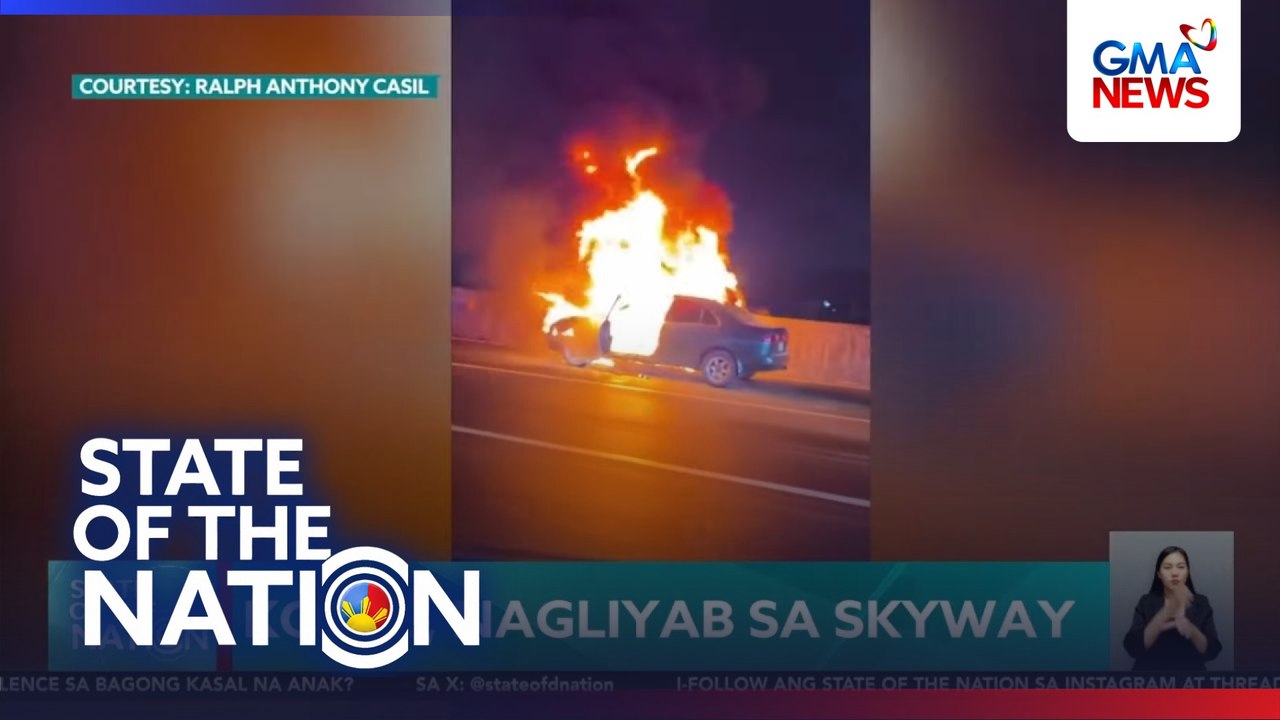 Kotse, nagliyab sa Skyway | SONA