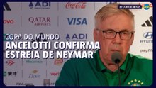 Ancelotti confirma que Neymar está pronto para estrear contra a Escócia na Copa
