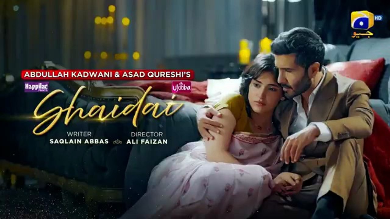 Shaidai Episode 21 [Eng Sub] Digitally Presented by Ujooba Beauty Cream & Happilac Paints | Feroze Khan - Sahar Hashmi | 24th June 2026 - HAR PAL GEO