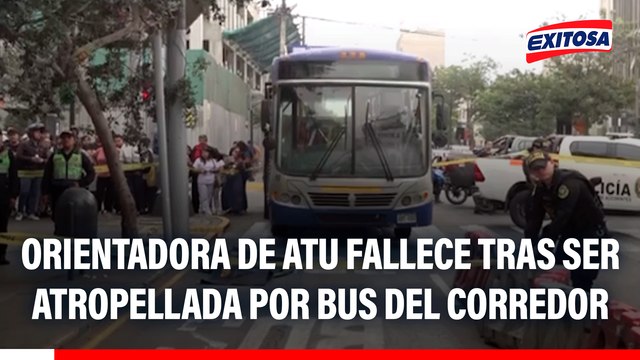 Orientadora de la ATU falleció tras ser atropellada por bus del Corredor Azul en el Cercado de Lima