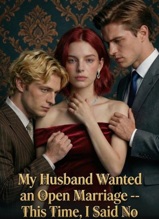 My Husband Wanted an Open Marriage — This Time, I Said No | Full 24 Eps SD Drama 2026