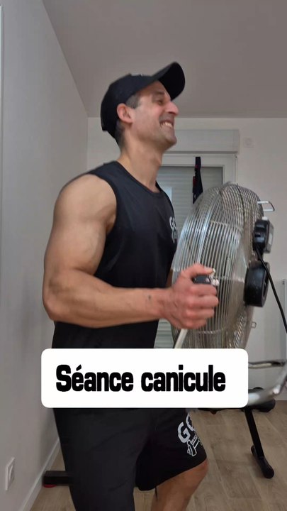 Séance canicule  🔥🔥💪