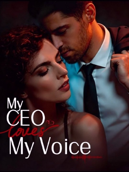 Watch My Ceo Loves My Voice Short Drama 720p Adb: Complete Story | Best Web Drama