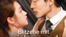 Blitzehe mit reichem und enthaltsamem Arzt | Komplette Serie | Short Drama Deutsch