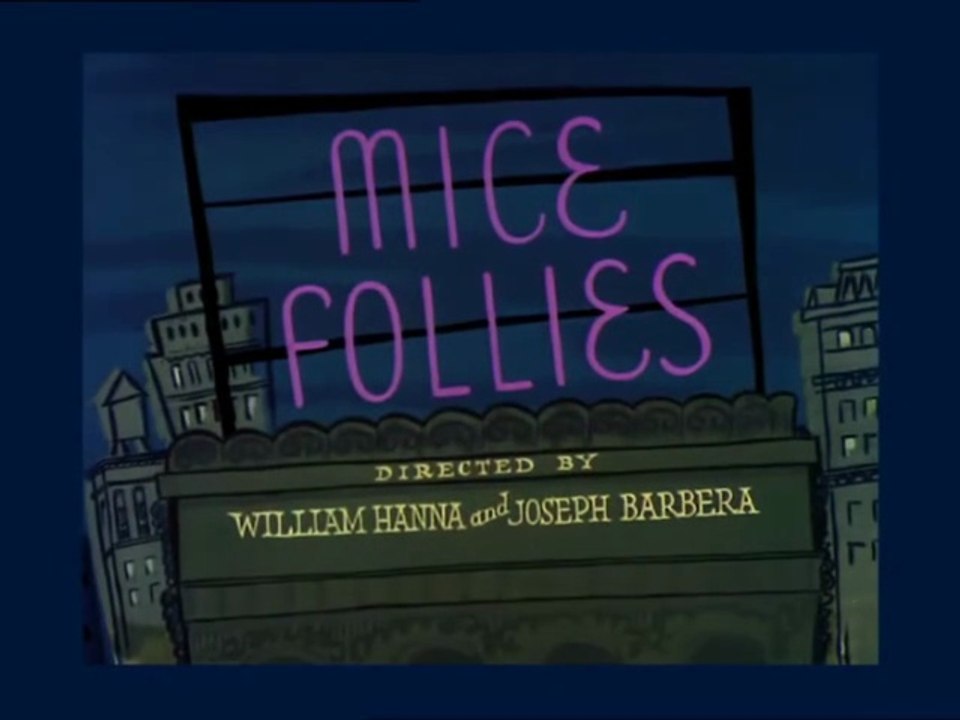 Tom and Jerry - Mice Follies