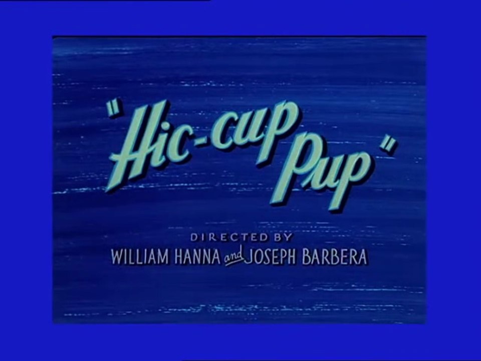 Tom and Jerry - Hic-cup Pup
