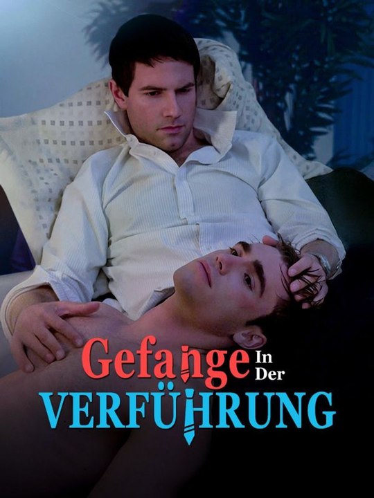 Gefangen in der Verführung Ganze Folge