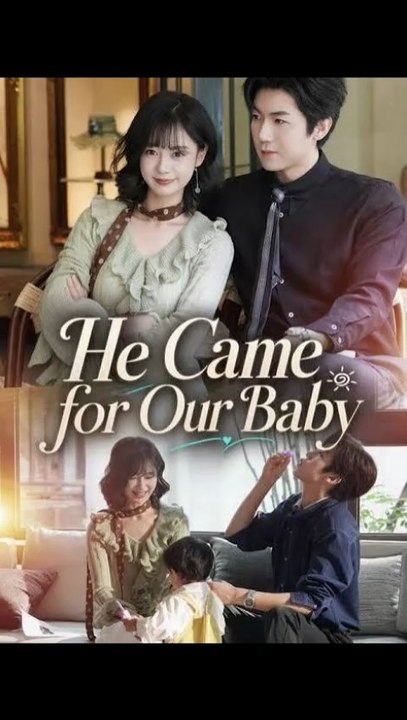 he came for our baby chinese drama