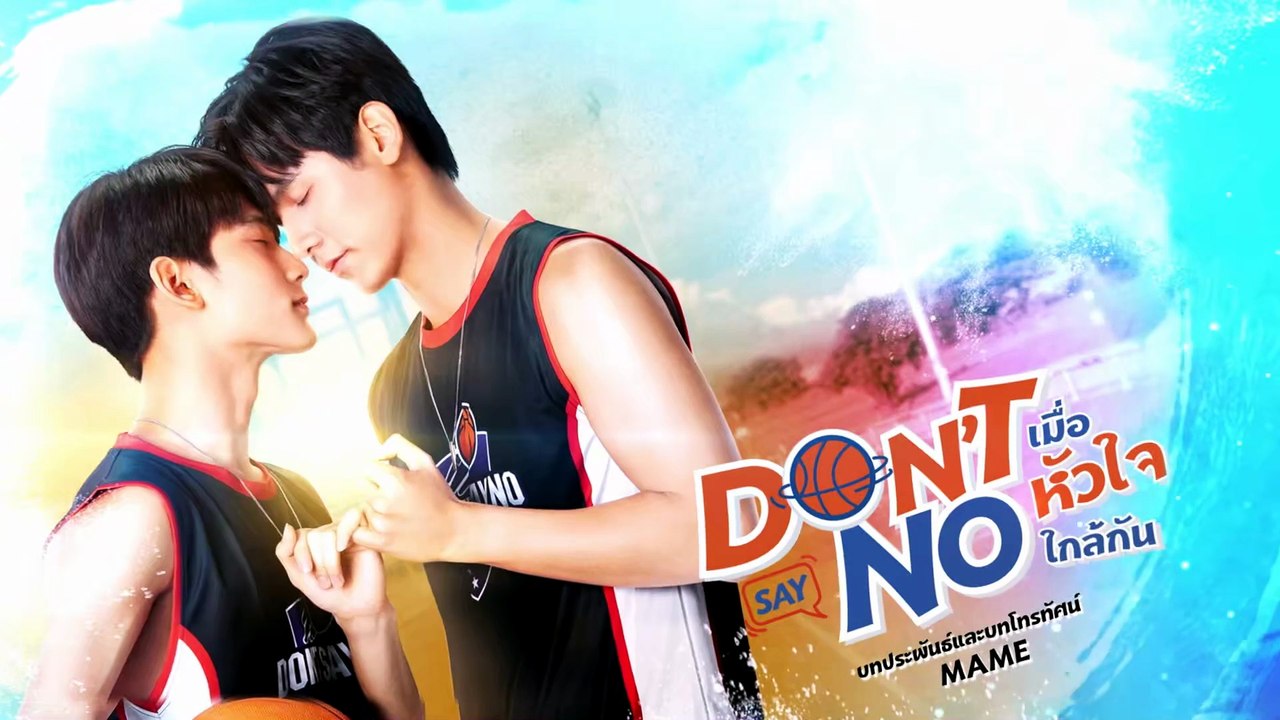 DON'T SAY NO THE SERIES (2021) Episode 10 Eng Sub