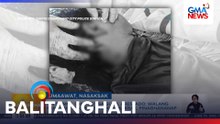 Lalaking 17-anyos, patay matapos masaksak habang umaawat sa gulo sa fiesta | Balitanghali