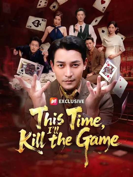 Th!s T!me, !'ll K!ll th€ G@me - Full Short Drama English Sub | Drama Vault