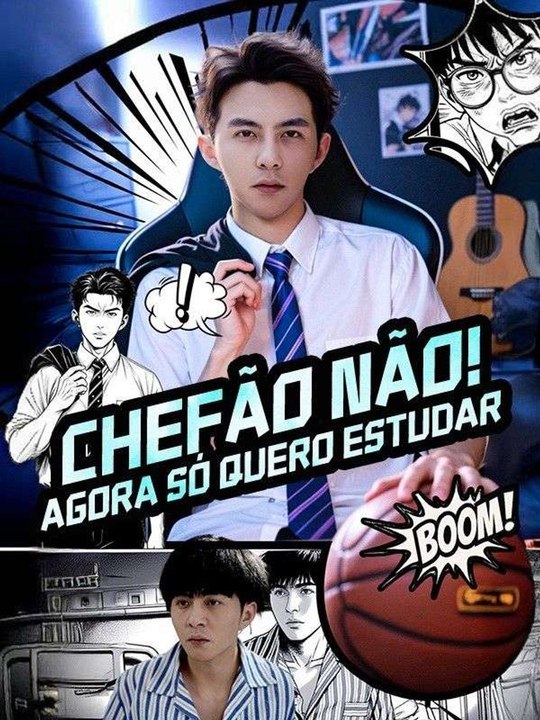 Chefão não! Agora só quero estudar Série Completa