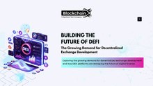 Building the Future of DeFi The Growing Demand for Decentralized Exchange Development