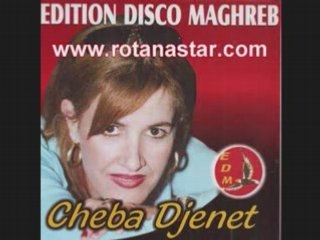 Cheba Djenet - Ila besah Omri tebghini