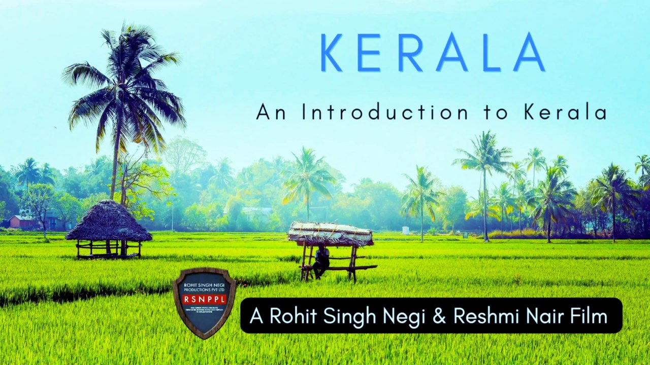 Kerala- An Introduction © RohitSinghNegi-Reshmi Nair