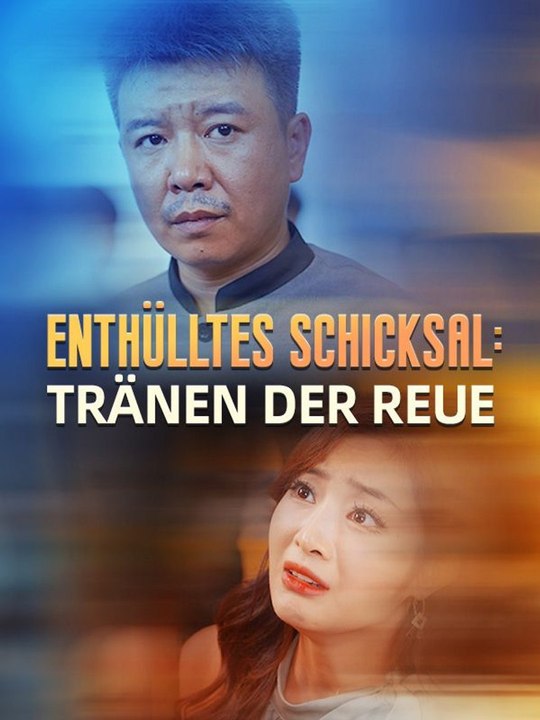 Enthülltes Schicksal: Tränen der Reue Ganze Folge