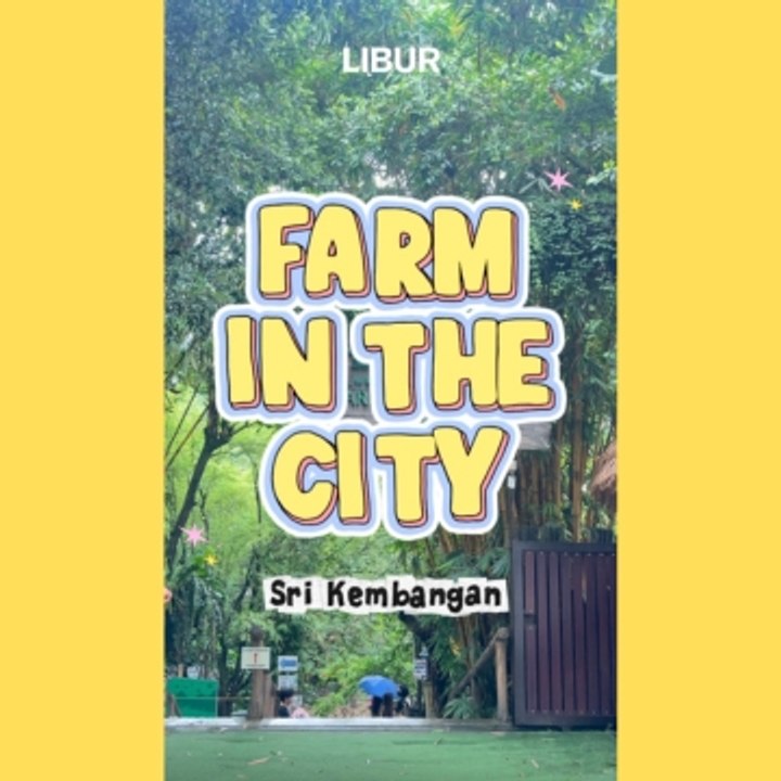 Zoo kecil di tengah bandar, Farm In The City, Sri Kembangan