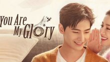 You Are My Glory - Episode 20