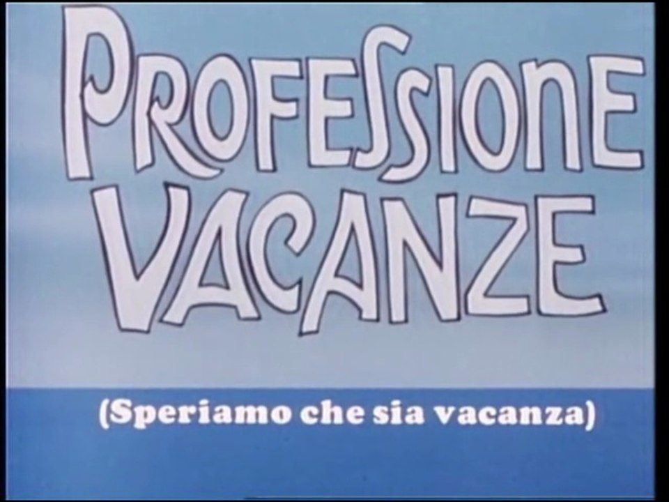 Professione Vacanze  Ep. 1 - Speriamo che sia v...