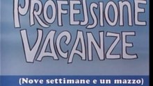 Professione Vacanze Ep. 2 - Nove settimane e un mazzo