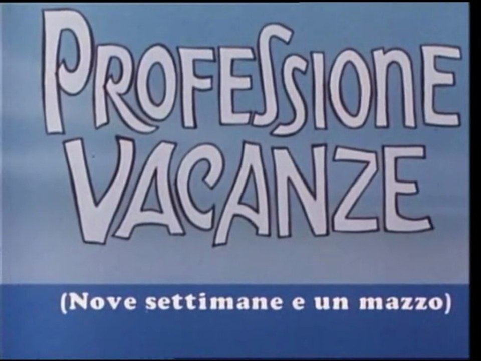 Professione Vacanze Ep. 2 - Nove settimane e un mazzo