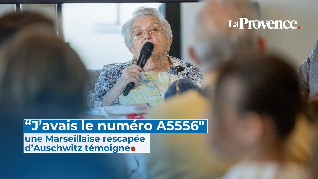 "J'avais le numéro A5556", une Marseillaise rescapée d'Auschwitz témoigne