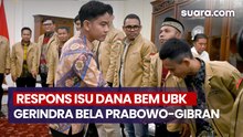 Respons Isu Aliran Dana BEM UBK, Gerindra Tepis Upaya Pecah Belah Hubungan Prabowo Gibran