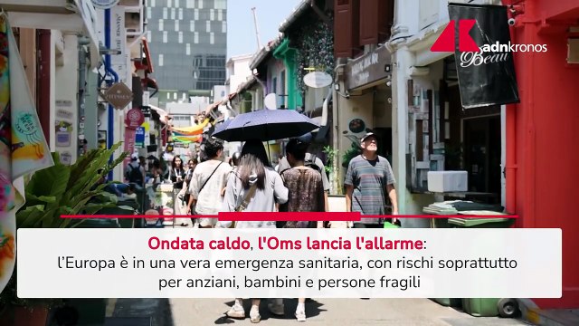 Europa nella morsa del caldo, Oms lancia allarme: E' emergenza sanitaria